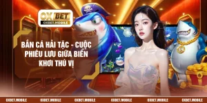 Bắn Cá Hải Tặc - Cuộc Phiêu Lưu Giữa Biển Khơi Thú Vị