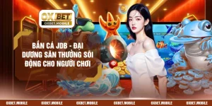 Bắn Cá JDB - Đại Dương Săn Thưởng Sôi Động Cho Người Chơi