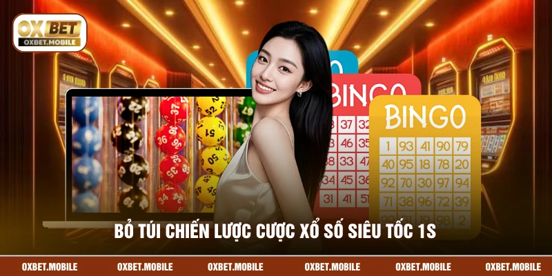 Bỏ túi chiến lược cược xổ số siêu tốc 1s