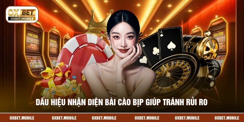 Dấu hiệu nhận diện bài cào bịp giúp tránh rủi ro 