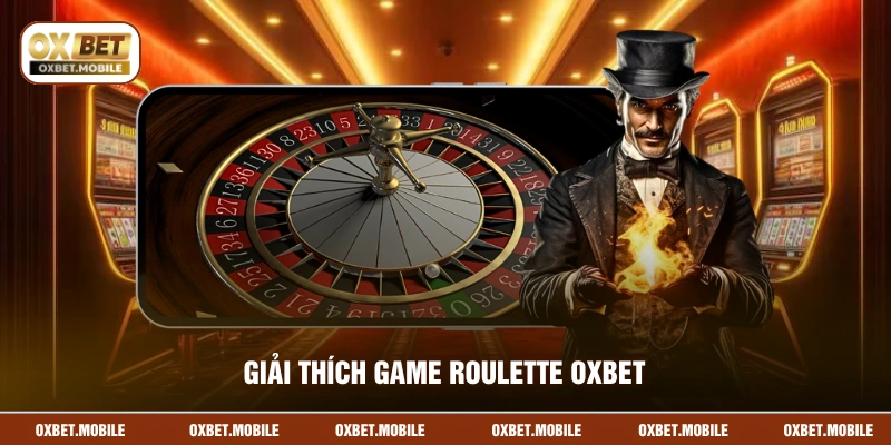 Giải thích game Roulette OXBET