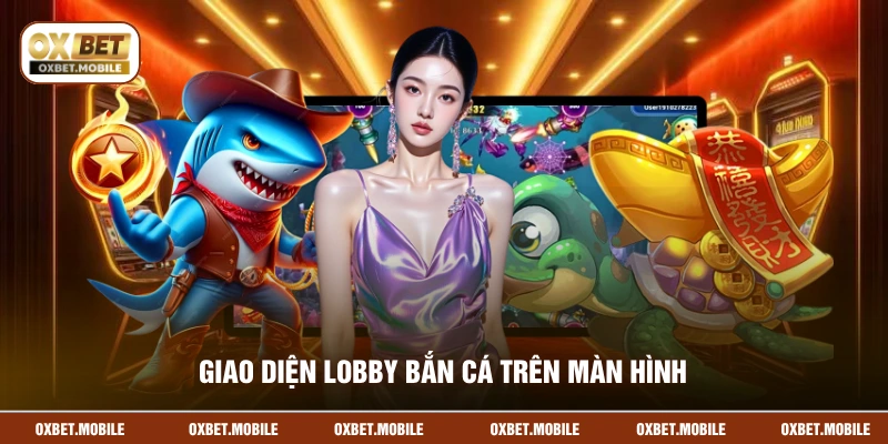 Giao diện lobby bắn cá trên màn hình