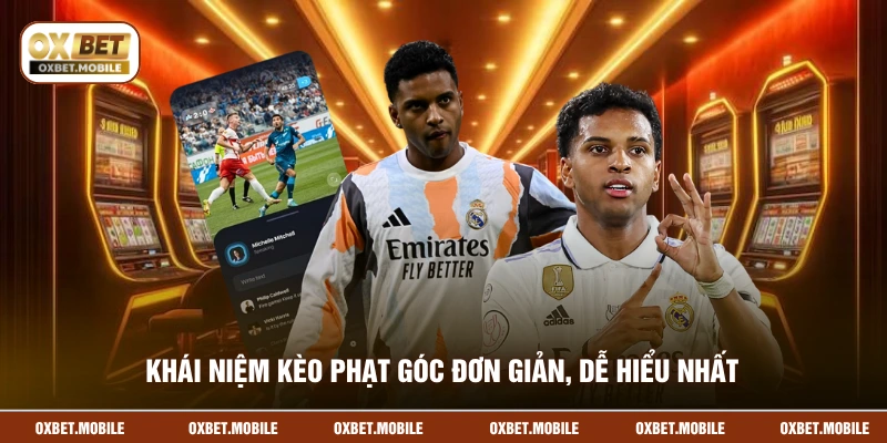 Khái niệm kèo phạt góc đơn giản, dễ hiểu nhất