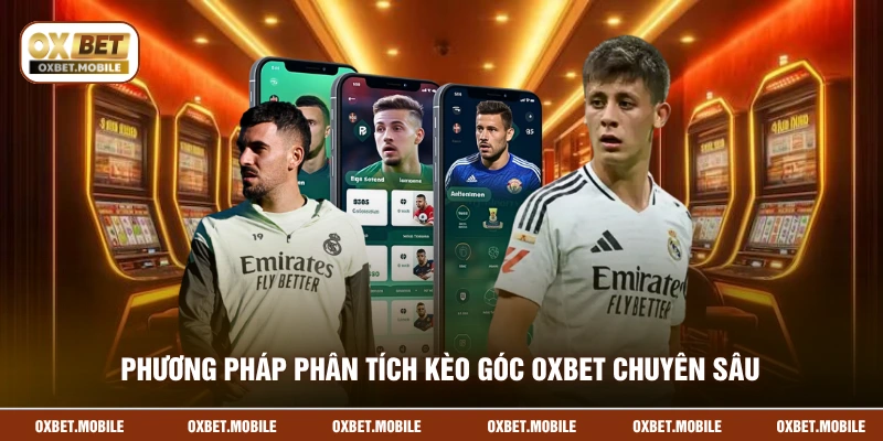 Phương pháp phân tích kèo góc OXBET chuyên sâu