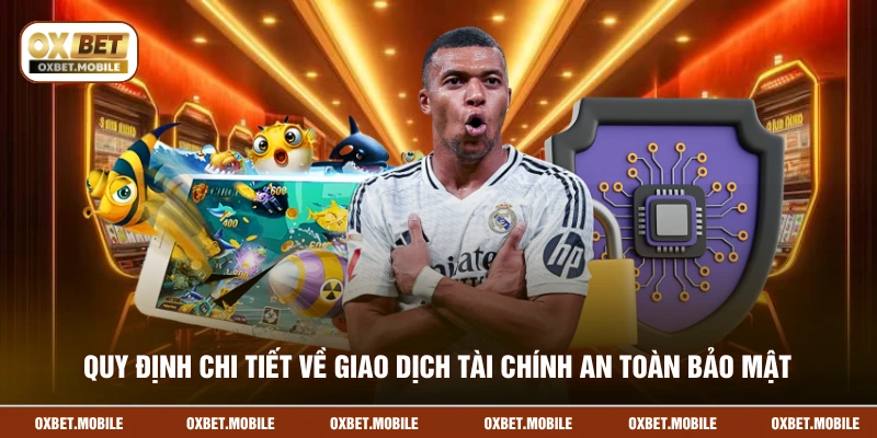Quy định chi tiết về giao dịch tài chính an toàn bảo mật